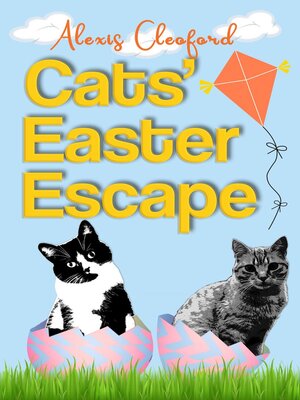 cover image of Cats' Easter Escape